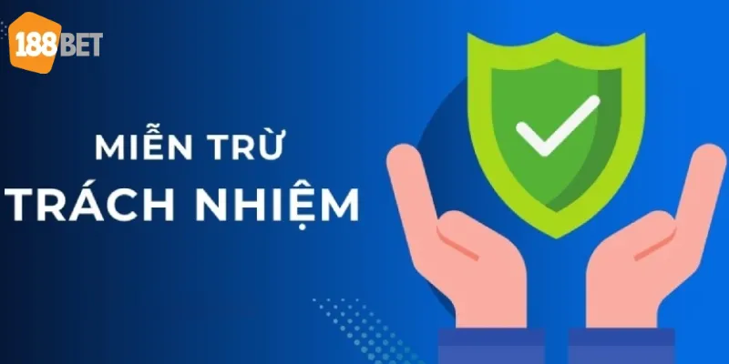 Giới thiệu về miễn trừ trách nhiệm 188Bet